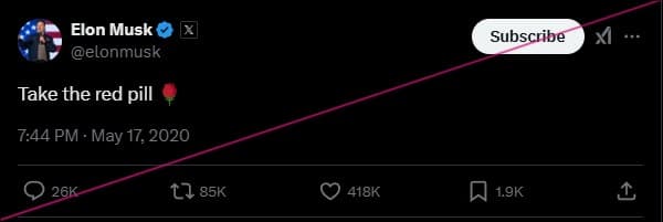 Screenshot von X, damals noch Twitter, Profilbild, Name und Handle weisen den Account von Elon Musk aus; Text des Postings "Take the red pill", dahinter das Emoji einer roten Rose. Darunter steht: "7:44 PM May 17, 2020". Darunter die Angabe: 26.000 Kommentare, 85.000 mal retweeted, 418.000 mal geliked, 1900 Mal gespeichert.